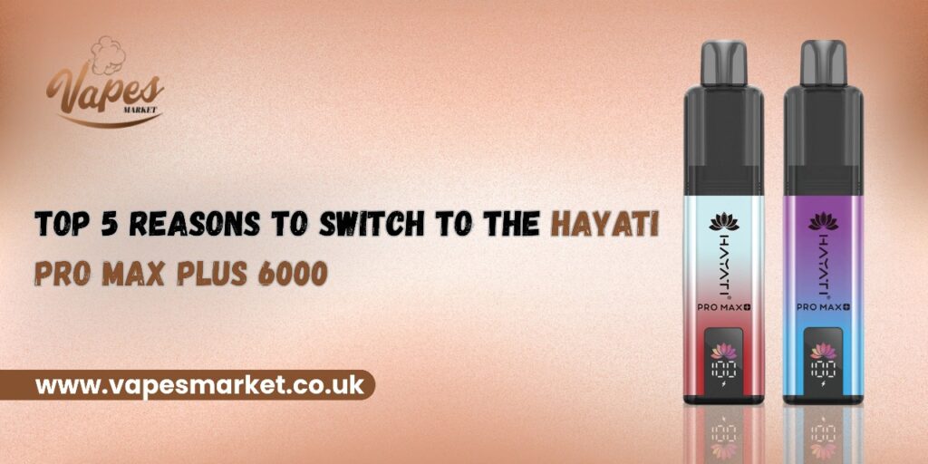 Hayati Pro Max Plus 6000
